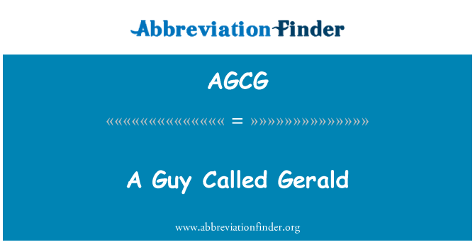 AGCG: Chlap volal Gerald