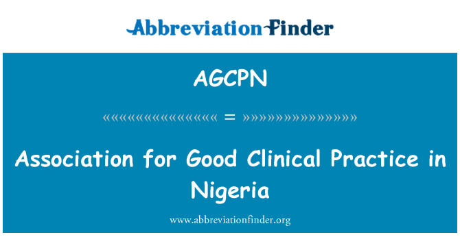 AGCPN: Association for Good Clinical Practice in Nigeria