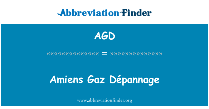 AGD: एमियेन्ज़ Gaz Dépannage