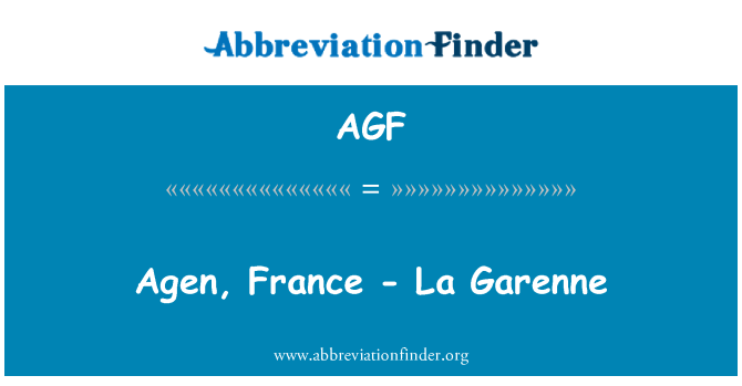 AGF: 阿根,法国-La Garenne