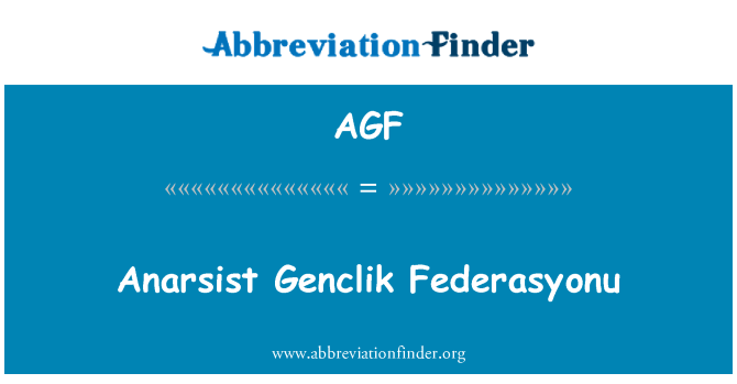 AGF: Anarsist Genclik Federasyonu