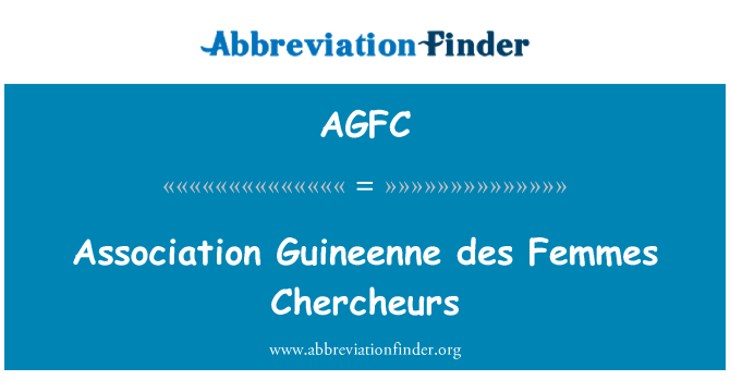AGFC: Asosyasyon Guineenne des Femmes Chercheurs
