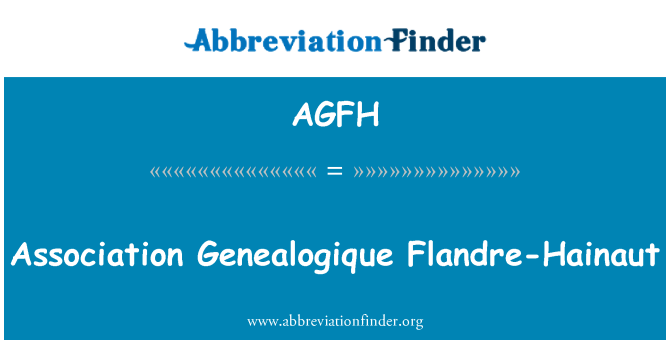 AGFH: האגודה Genealogique Flandre-היינאוט...