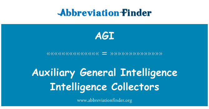 AGI: Colecţionari de inteligenta auxiliar General Intelligence