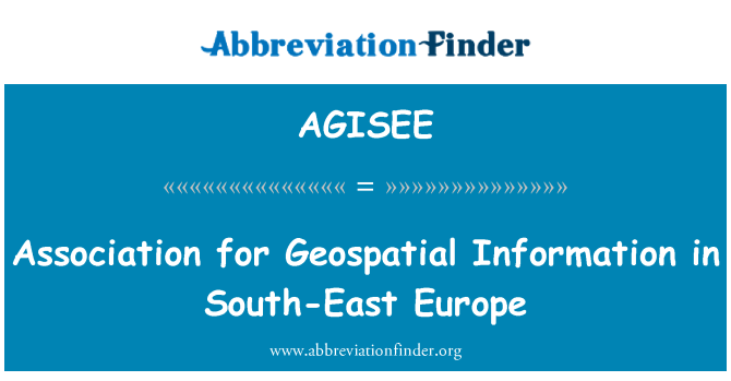 AGISEE: Association pour l'Information géospatiale dans l'Europe du sud-est
