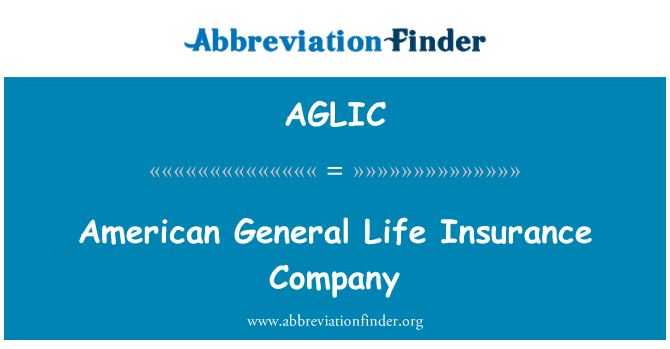 AGLIC: Amerikaanse generaal Life Insurance Company
