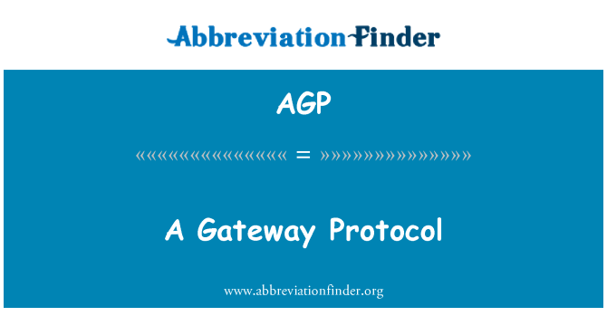 AGP: Bir ağ geçidi Protokolü