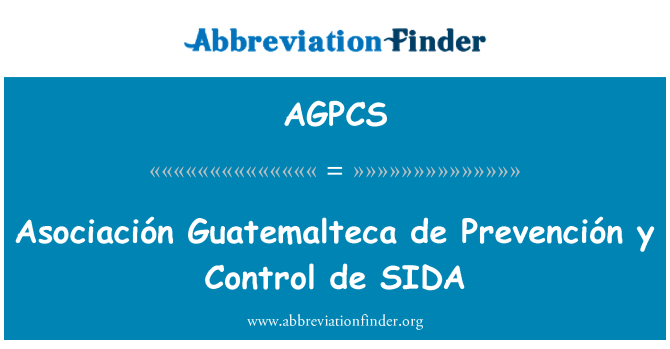 AGPCS: Y Asociaciķn Guatemalteca de Prevención de SIDA kontrole
