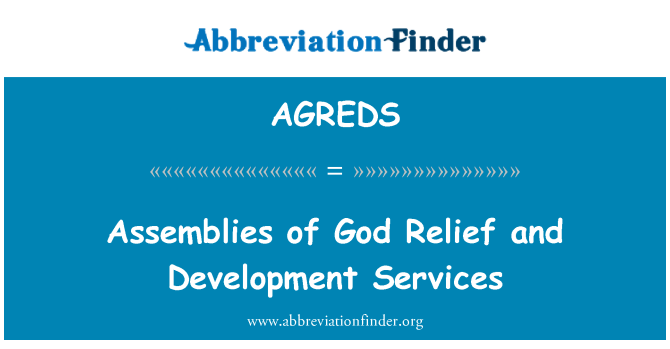 AGREDS: Közgyűlések Isten segélyezési és fejlesztési szolgáltatások