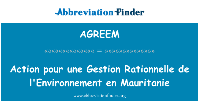 AGREEM: Action pour une Gestion Rationnelle de l'Environnement sv Mauritanie