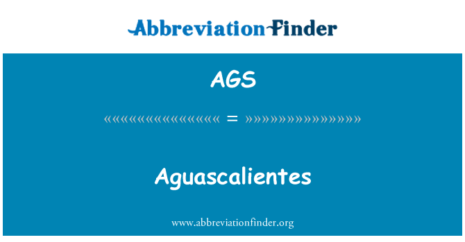 AGS: Aguascalientes