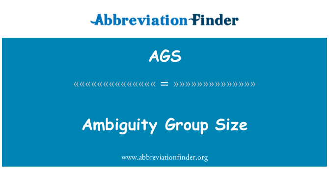 AGS: Неяснота Група размер