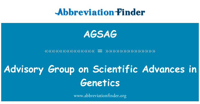 AGSAG: Beratungsgruppe für wissenschaftliche Fortschritte in der Genetik