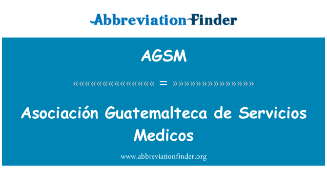 AGSM: Medicos Asociación Guatemalteca de Servicios