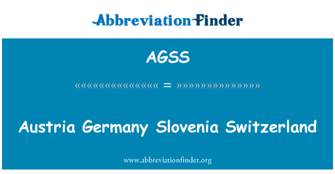 AGSS: Austria Jerman Slovenia Swiss