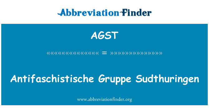 AGST: Antifaschistische Gruppe Sudthuringen