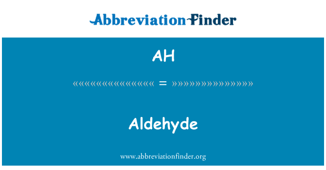 AH: Aldehyde