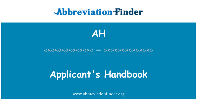 AH: Applicant's Handbook