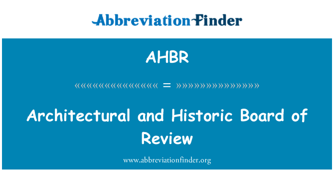 AHBR: Architectural and Historic Board of Review