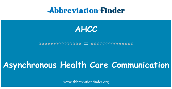 AHCC: Gezondheidszorg asynchrone communicatie