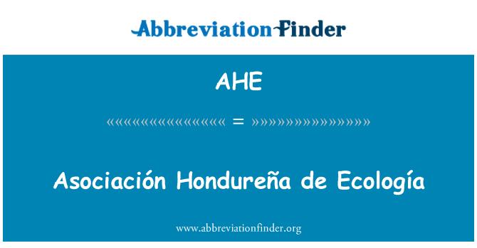 AHE: Asociación Hondureña де Ecología