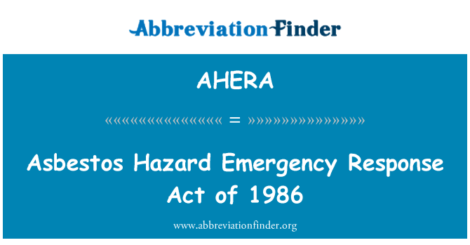 AHERA: מפגע אסבסט תגובת חירום ופעילות רעה של 1986