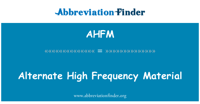 AHFM: Matériel de rechange haute fréquence