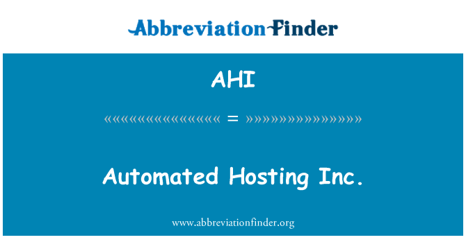 AHI: Automatisierte Hosting Inc.