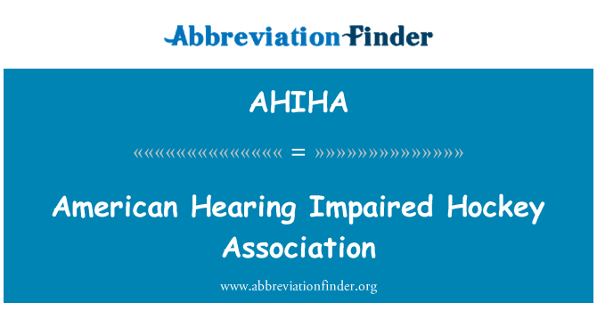 AHIHA: Amerikai Hallássérülés Jégkorong Egyesület