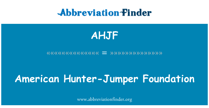 AHJF: Fundaţia Hunter-Jumper americane