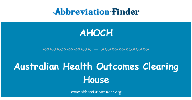 AHOCH: ऑस्ट्रेलियाई स्वास्थ्य परिणाम घर साफ़ करना
