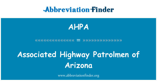 AHPA: Patrulleros de carretera asociado de Arizona