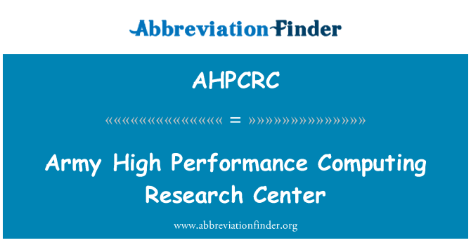 AHPCRC: सेना उच्च निष्पादन कंप्यूटिंग अनुसंधान केंद्र