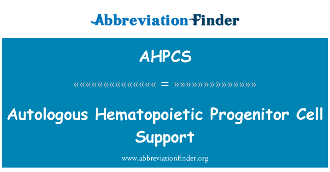 AHPCS: Autologních krvetvorných progenitorových buněk podpora