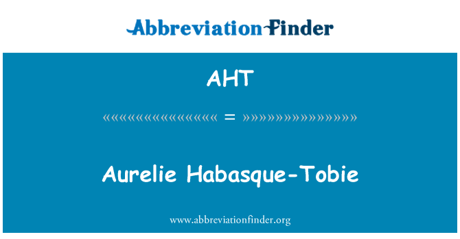 AHT: Aurelie Habasque-Tobie