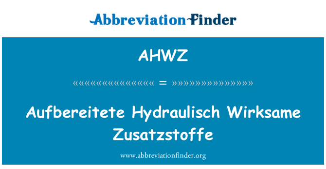 AHWZ: Aufbereitete Hydraulisch Wirksame Zusatzstoffe