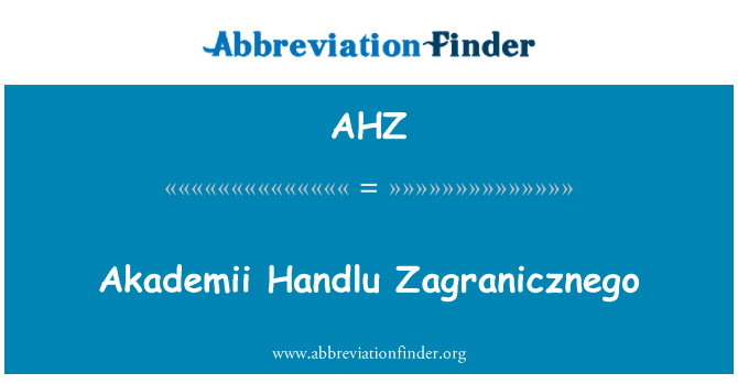 AHZ: Modelis prekybos ir paslaugų įmonė Zagranicznego