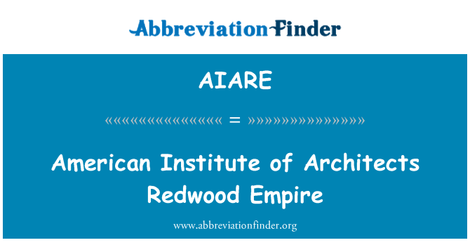 AIARE: American Institute of Architects Redwood Empire