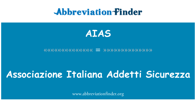 AIAS: Associazione Italiana Addetti Sicurezza
