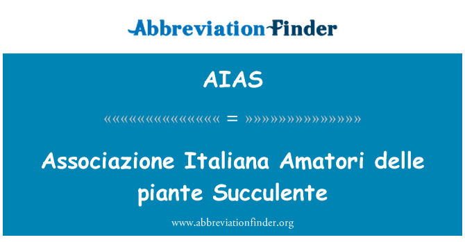 AIAS: Associazione Italiana Amatori delle piante Succulente