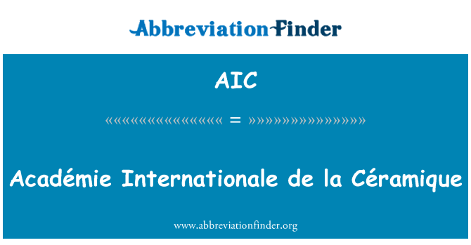 AIC: AcadÃ © mie Internationale de la CÃ © ramique