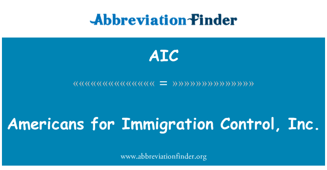 AIC: Americans għall-immigrazzjoni kontroll, Inc.