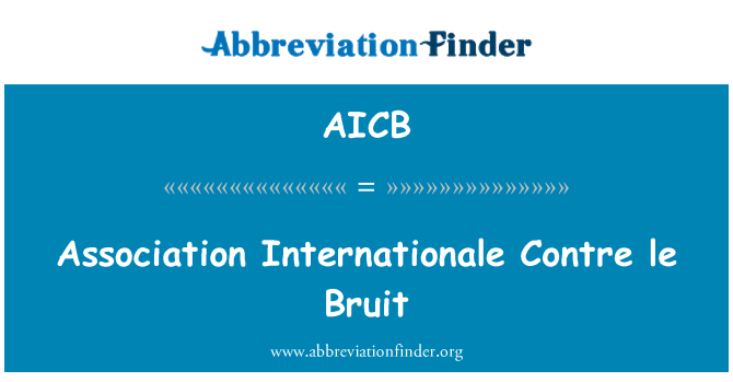 AICB: Association Internationale Contre le Bruit