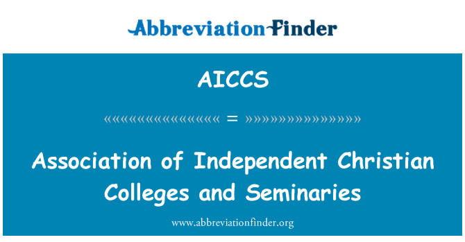 AICCS: Association of Independent Christian Colleges and Seminaries