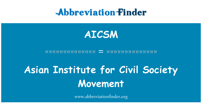 AICSM: Institut Asia bagi gerakan masyarakat sivil