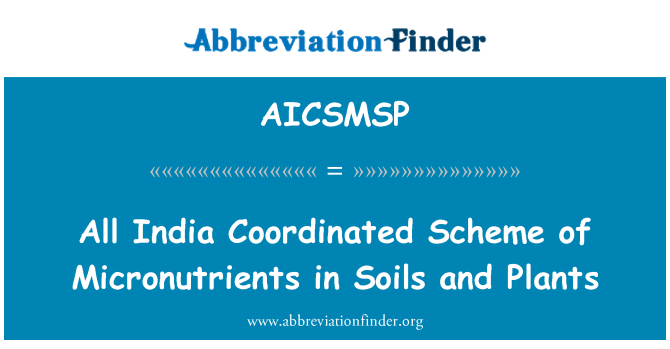 AICSMSP: جميع الهند خطة منسقة للمغذيات الدقيقة في التربة والنباتات