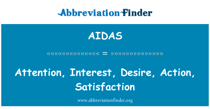 AIDAS: 注意，兴趣、 欲望、 行动、 满意