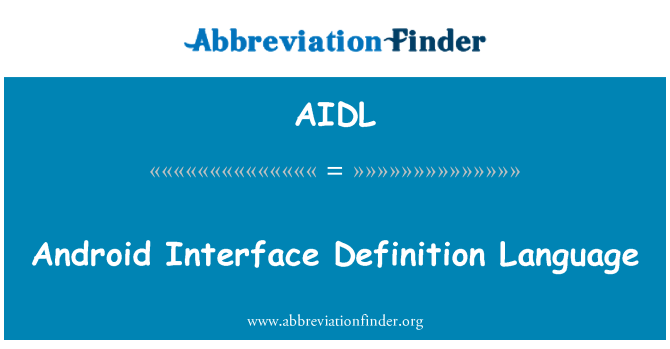 AIDL: Android Interface Definition Language