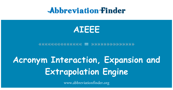AIEEE: 首字母缩略词的互动、 扩展和外推发动机