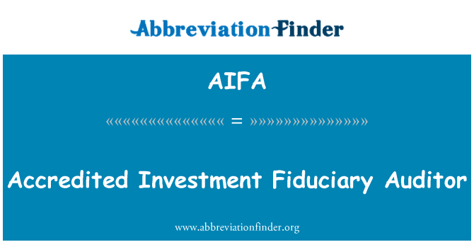 AIFA: Terakreditasi investasi fidusia Auditor